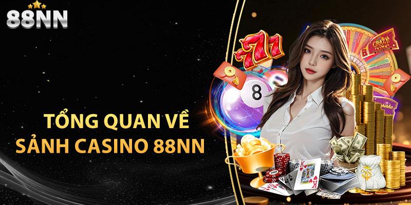 Những thông tin về casino 88NN