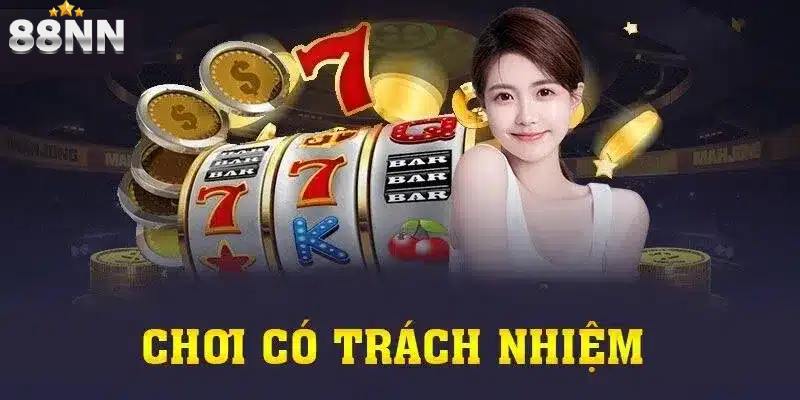 Sơ lược về cách chơi có trách nhiệm 88NN